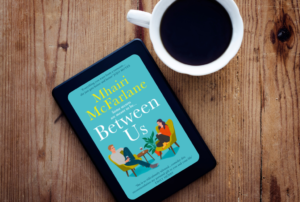Review: beween us – mhairi Mcfarlane